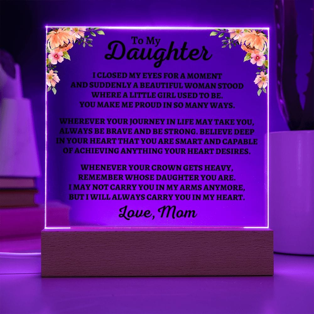 To My Daughter | Love Mom | "You Make Me Proud" Acrylic Plaque - AC06