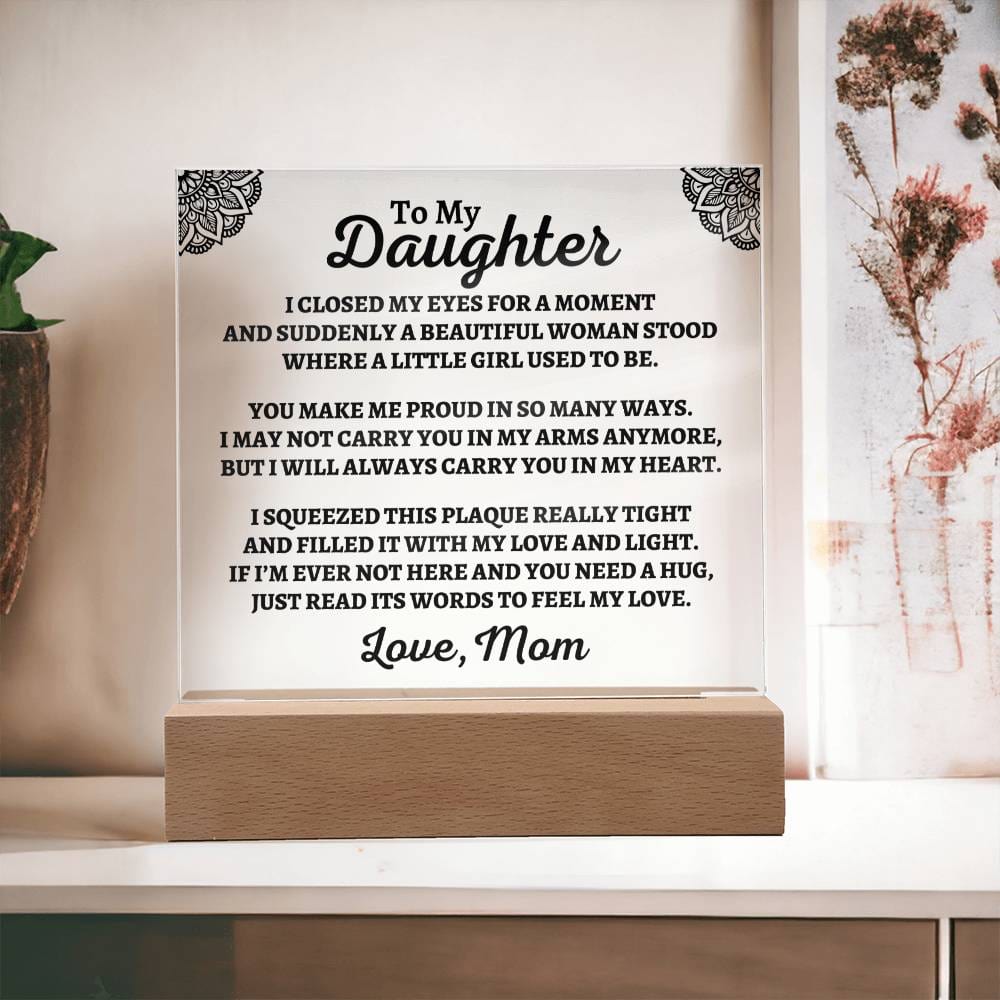 To My Daughter | Love Mom | "You Make Me Proud" Acrylic Plaque - AC05