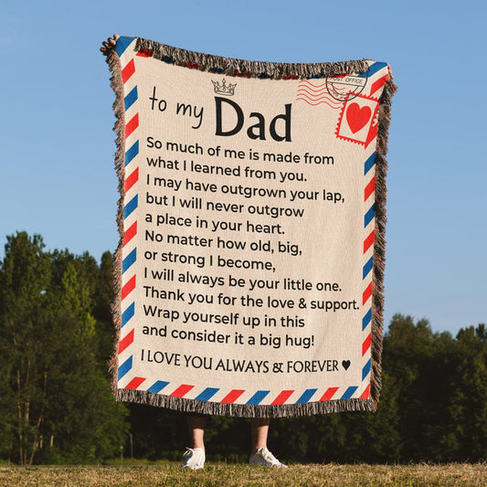 To My Dad - Giant Love Letter - 100% Cotton - Woven Blanket - WB10