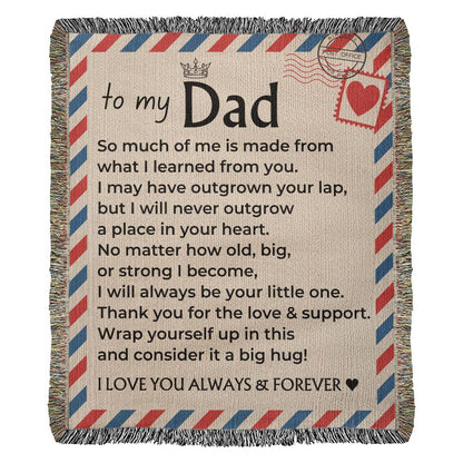 To My Dad - Giant Love Letter - 100% Cotton - Woven Blanket - WB10