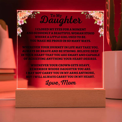 To My Daughter | Love Mom | "You Make Me Proud" Acrylic Plaque - AC06