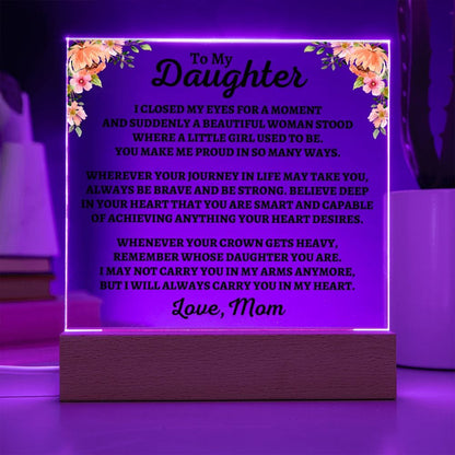 To My Daughter | Love Mom | "You Make Me Proud" Acrylic Plaque - AC06