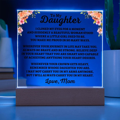 To My Daughter | Love Mom | "You Make Me Proud" Acrylic Plaque - AC06