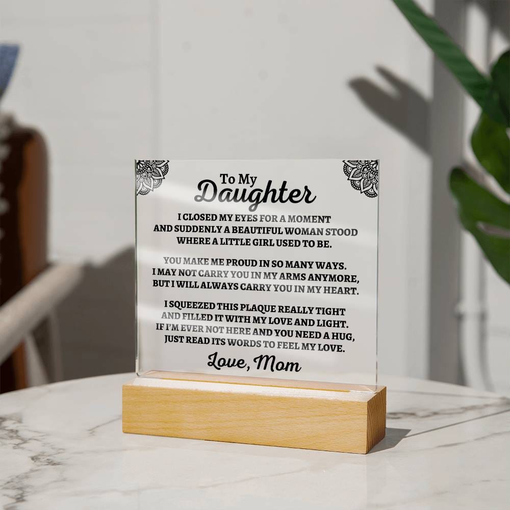 To My Daughter | Love Mom | "You Make Me Proud" Acrylic Plaque - AC05
