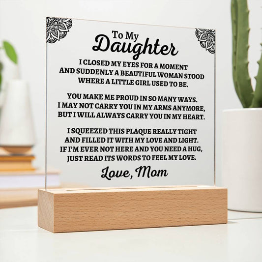 To My Daughter | Love Mom | "You Make Me Proud" Acrylic Plaque - AC05