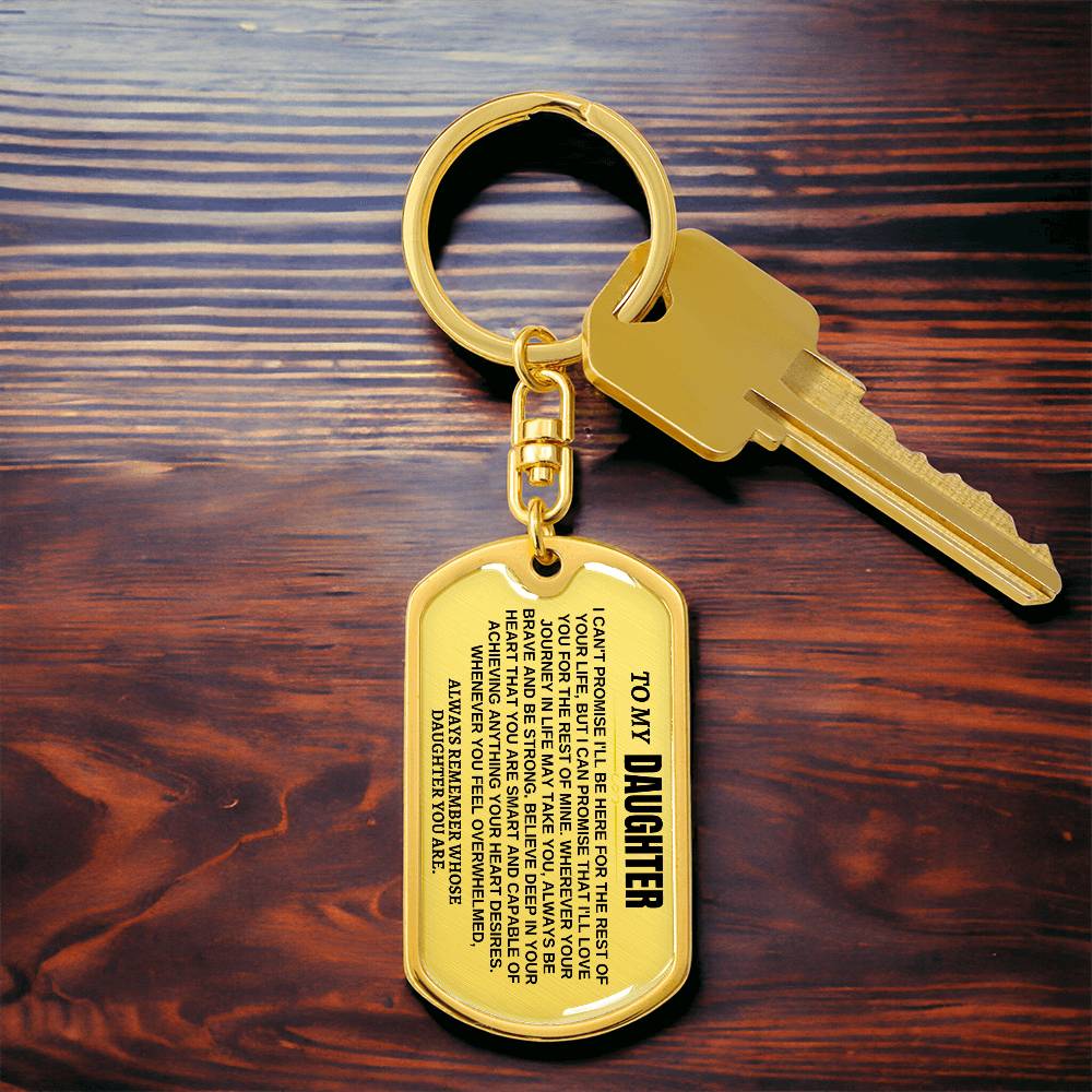 To My Daughter | Remember Whose Daughter You Are | Personalized Keychain - SS293GD