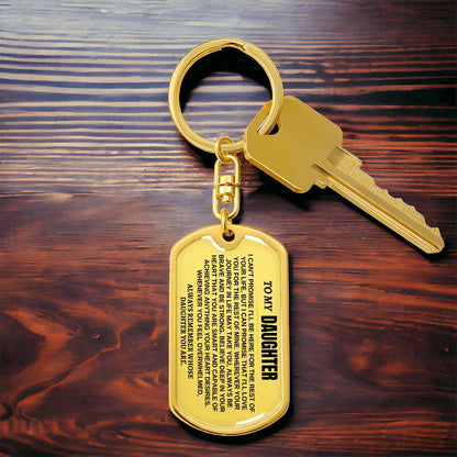To My Daughter | Remember Whose Daughter You Are | Personalized Keychain - SS293GD