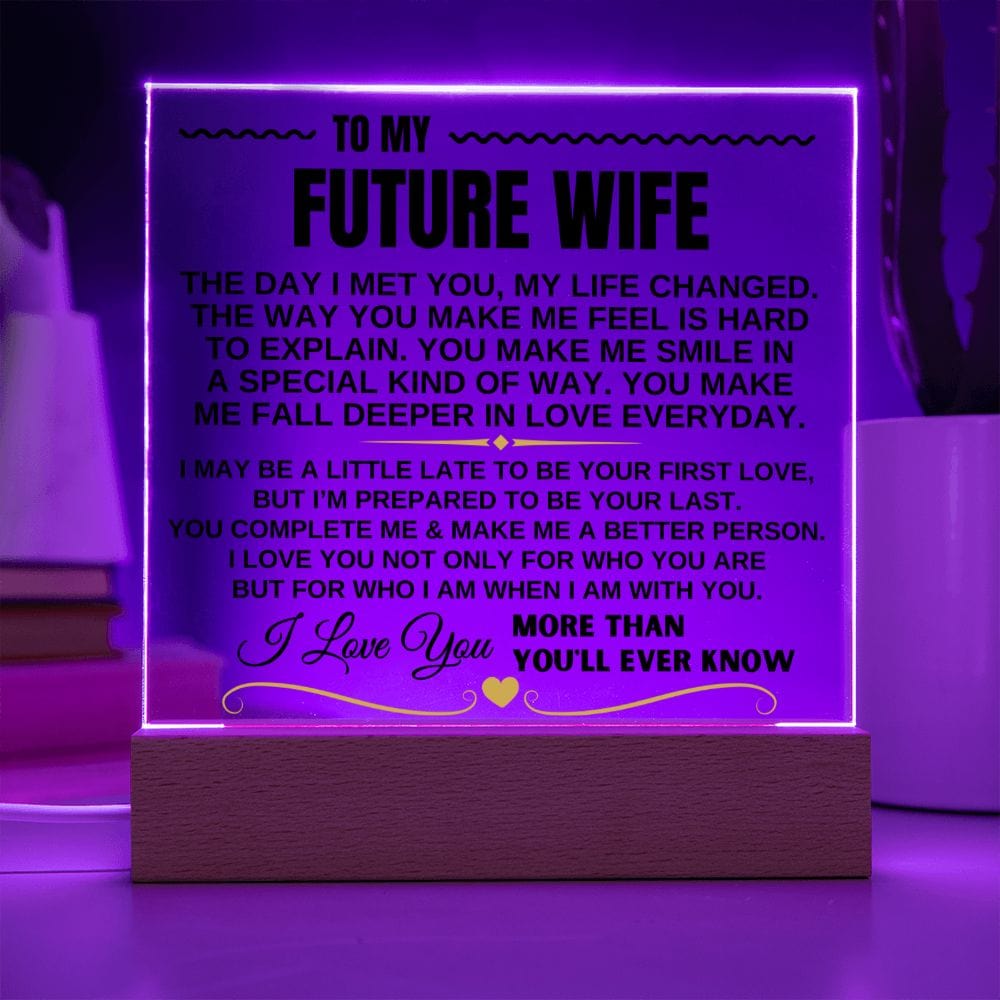 To My Future Wife "I Love You Forever & Always" Acrylic Plaque - AC10