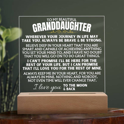 To My Granddaughter - "Always keep me in your heart" - Acrylic Plaque with LED-Lit Wood Base - AC40